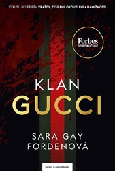 Fordenová, Sara Gay - Klan Gucci