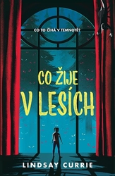 Currie, Lindsay - Co žije v lesích