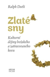 Dutli, Ralph - Zlaté sny