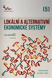 Kotala, Radim - Lokální a alternativní ekonomické systémy