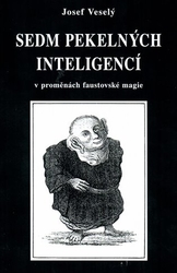 Veselý, Josef - Sedm pekelných inteligencí