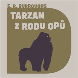Burroughs, Edgar Rice - Tarzan z rodu Opů