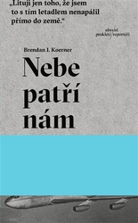 Koerner, Brendan Ian - Nebe patří nám