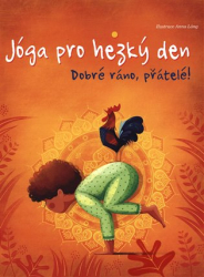 Pajalunga, Lorena V. - Jóga pro hezký den - Dobré ráno, přátelé!