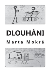Mokrá, Marta - Dlouháni