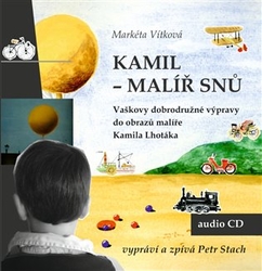 Vítková, Markéta - Kamil - malíř snů