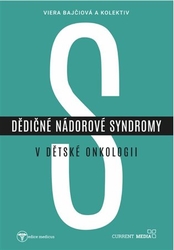 Bajčiová, Viera - Dědičné nádorové syndromy v dětské onkologii