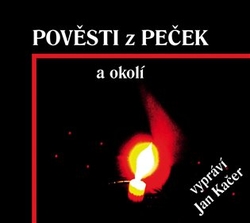 Fořt, Miroslav - Pověsti z Peček a okolí