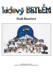 Kotrčová, Naděžda - Lidový betlém