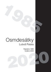 Palata, Luboš - Osmdesátky