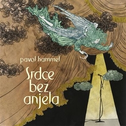 Hammel, Pavol - Srdce bez anjela