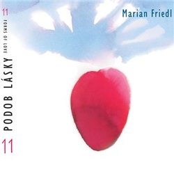 Friedl, Marián - 11 podob lásky