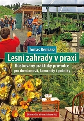 Remiarz, Tomas - Lesní zahrady v praxi