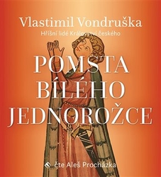Vondruška, Vlastimil - Pomsta bílého jednorožce