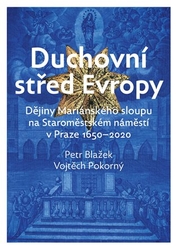 Blažek, Petr - Duchovní střed Evropy