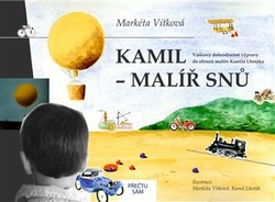 Vítková, Markéta - Kamil - malíř snů