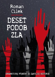 Cílek, Roman - Deset podob zla