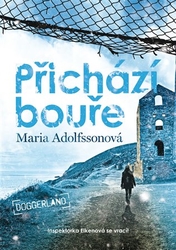 Adolfssonová, Maria - Přichází bouře - Doggerland 2.