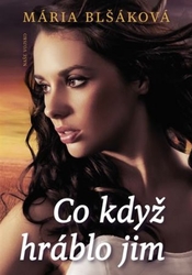 Blšáková, Mária - Co když hráblo jim