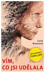 Braunová, Lucia - Vím, co jsi udělala