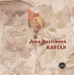 Maternová (Burčíková), Jana - Kaštan