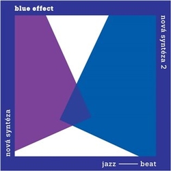 Blue Effect - Nová syntéza 1 + 2