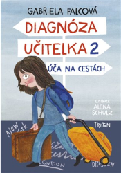 Falcová, Gabriela - Diagnóza učitelka 2 - Úča na cestách