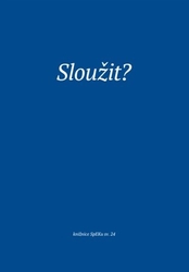 Kadlecová, Martina - Sloužit?