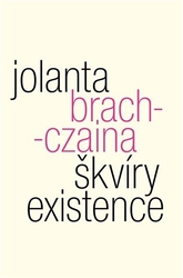 Brach-Czaina, Jolanta - Škvíry existence