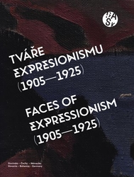 Primusová, Adriana - Tváře expresionismu (1905-1925)