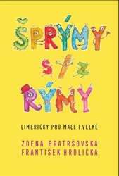 Bratršovská, Zdena - Šprýmy s/z rýmy