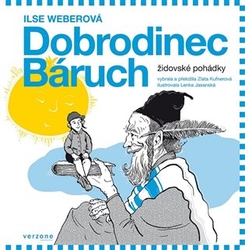 Weberová, Ilse - Dobrodinec Báruch. Židovské pohádky