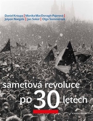 Kroupa, Daniel - Sametová revoluce po 30 letech