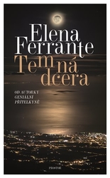 Ferrante, Elena - Temná dcera