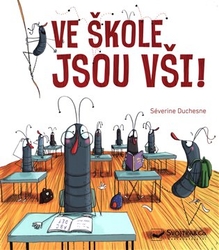 Duchesne, Séverine - Ve škole jsou vši!