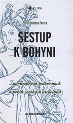 Perera, Sylvia Brinton - Sestup k bohyni