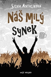 Antalíková, Silvia - Náš milý synek