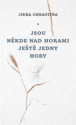 Chrastina, Jirka - Jsou někde nad horami ještě jedny hory