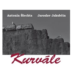 Šlechta, Antonín - Kurvále