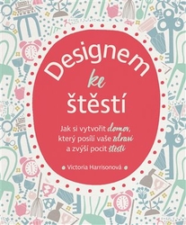 Harrisonová, Victoria - Designem ke štěstí