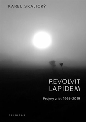 Skalický, Karel - Revolvit lapidem