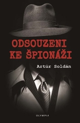 Soldán, Artúr - Odsouzeni ke špionáži