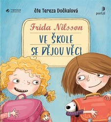 Nilsson, Frida - Ve škole se dějou věci!