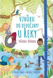 Hawk, Goldie - Vzhůru do divočiny! U řeky