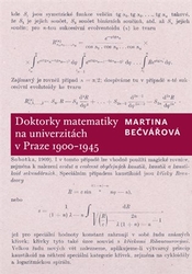 Bečvářová, Martina - Doktorky matematiky na univerzitách v Praze 1900-1945