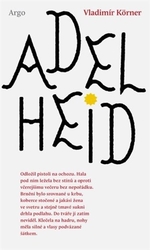 Körner, Vladimír - Adelheid
