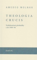 Molnár, Amedeo - Theologia crucis