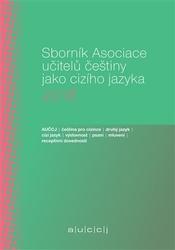 Suchomelová, Lenka - Sborník Asociace učitelů češtiny jako cizího jazyka 2018