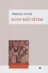 Pitter, Přemysl - Slovo Boží dětem