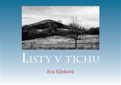 Kůrková, Eva - Listy v tichu